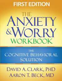 The Anxiety and Worry Workbook, First Edition : The Cognitive Behavioral Solution