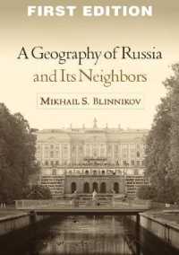 ロシア地理<br>A Geography of Russia and Its Neighbors (Texts in Regional Geography)