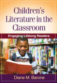 教室における児童文学<br>Children's Literature in the Classroom : Engaging Lifelong Readers (Solving Problems in the Teaching of Literacy)