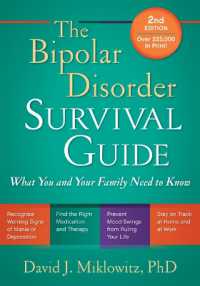 双極性障害サバイバルガイド（第２版）<br>The Bipolar Disorder Survival Guide, Second Edition : What You and Your Family Need to Know （2ND）