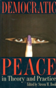 Democratic Peace in Theory and Practice (Symposia on Democracy)