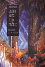 Green Suns and Faerie : Essays on J. R. R. Tolkien