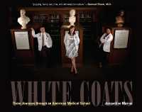White Coats : Three Journeys through an American Medical School