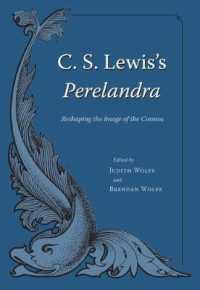 C. S. Lewis's ''Perelandra : Reshaping the Image of the Cosmos