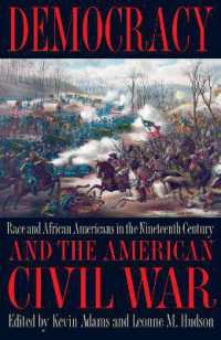 Democracy and the American Civil War : Race and African Americans in the Nineteenth Century (Symposia on Democracy)