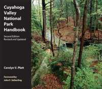 Cuyahoga Valley National Park Handbook : Revised and Updated （2ND）