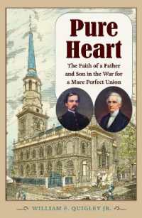 Pure Heart : The Faith of a Father and Son in the War for a More Perfect Union (Civil War in the North)