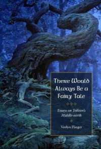 There Would Always Be a Fairy Tale : Essays on Tolkien's Middle-earth