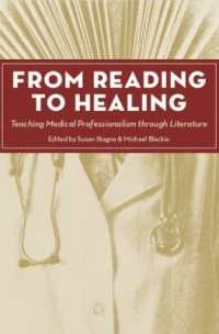 From Reading to Healing : Teaching Medical Professionalism through Literature (Literature and Medicine)