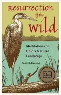 Resurrection of the Wild : Meditations on Ohio's Natural Landscape