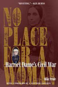 No Place for a Woman : Harriet Dame's Civil War (Interpreting the Civil War: Texts and Contexts)