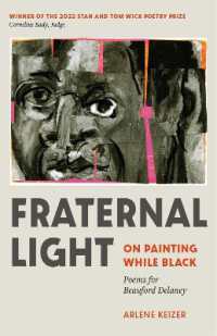 Fraternal Light : On Painting While Black (Wick First Book)