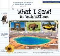 What I Saw in Yellowstone : A Kid's Guide to the National Park -- Paperback (English Language Edition)