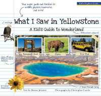 What I Saw in Yellowstone : A Kid's Guide to the National Park -- Paperback (English Language Edition)