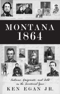 Montana 1864 : Indians, Emigrants, and Gold in the Territorial Year