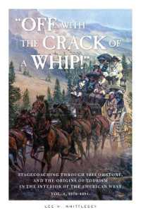 'Off with the Crack of a Whip!' : Stagecoaching through Yellowstone, and the Origins of Tourism in the Interior of the American West