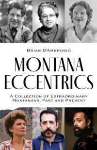 Montana Eccentrics : A Collection of Extraordinary Montanans, Past & Present
