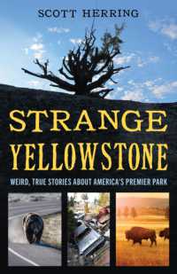Strange Yellowstone : Weird, True Stories about America's Premier Park