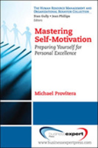 Mastering Self-Motivation: Bringing Together the Academic and Popular Literature