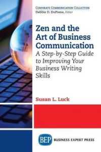 Zen and the Art of Business Communication : A Step-by-Step Guide to Improving Your Business Writing Skills