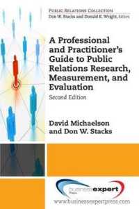 A Professional and Practitioner's Guide to Public Relations Research, Measurement, and Evaluation （2ND）