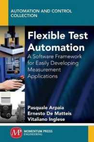 Flexible Test Automation : A Software Framework for Easily Developing Measurement Applications (Automation and Control Collection)