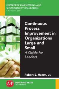 Continuous Process Improvement in Organizations Large and Small : A Guide for Leaders (Enterprise Engineering and Sustainability Collection)
