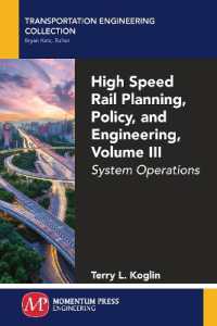 High Speed Rail Planning, Policy, and Engineering, Volume III : System Operations (Transportation Engineering Collection)