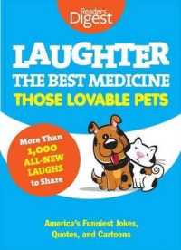 Laughter, the Best Medicine: Those Lovable Pets : Reader's Digest Funniest Pet Jokes, Quotes, and Cartoons