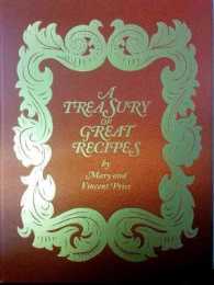 Treasury of Great Recipes, 50th Anniversary Edition : Famous Specialties of the World's Foremost Restaurants Adapted for the American Kitchen (Calla Editions)