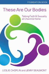 These Are Our Bodies, Foundation Book : Talking Faith & Sexuality at Church & Home (These Are Our Bodies)