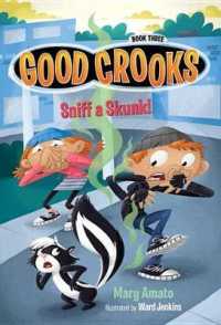 Sniff a Skunk! (Good Crooks)