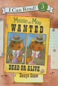 Minnie and Moo Wanted Dead or Alive (I Can Read Books: Level 3) （Library Binding）