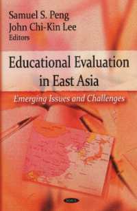 Educational Evaluation in East Asia : Emerging Issues & Challenges -- Hardback
