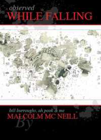 Observed While Falling : Bill Burroughs, Ah Pook, and Me