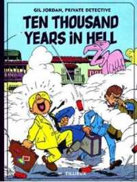 Gil Jordan : Ten Thousand Years in Hell (Gil Jordan)