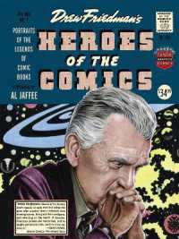 Heroes of the Comic Books : 75 Portraits of the Pioneering Legends of American Comic Books