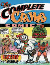 The Complete Crumb Comics 10 : Crumb Advocates Violent Overthrow (Complete Crumb Comics)