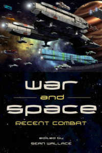 War and Space: : Recent Combat (War and Space)