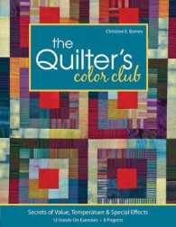 Quilter's Color Club: Secrets of Value, Temperature & Special Effects -- 12 Hands-On Exercises -- 8 Projects