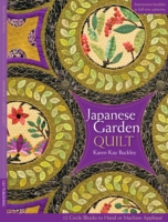 Japanese Garden Quilt : 12 Circle Blocks to Hand or Machine Applique