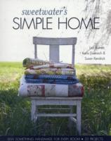Sweetwater's Simple Home : Sew Something Handmade for Every Room, 35 Projects