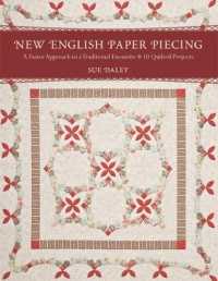 New English Paper Piecing : A Faster Approach to a Traditional Favourite: 10 Quilted Projects