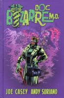 Doc Bizarre M.D. -- Hardback