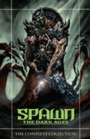 Spawn : The Dark Ages: the Complete Collection