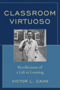 Classroom Virtuoso : Recollections of a Life in Learning