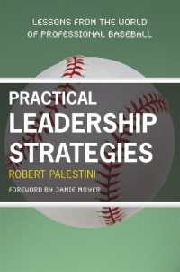 Practical Leadership Strategies : Lessons from the World of Professional Baseball