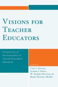 Visions for Teacher Educators : Perspectives on the Association of Teacher Educators' Standards