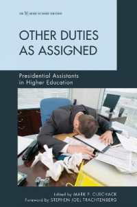 Other Duties as Assigned : Presidential Assistants in Higher Education (The Ace Series on Higher Education)