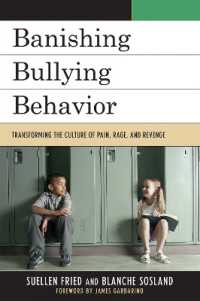 Banishing Bullying Behavior : Transforming the Culture of Pain, Rage, and Revenge